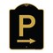 Signmission Designer Series P W/ Right Arrow, Black & Gold Aluminum Architectural Sign, 18" x 24", BG-1824-23511 A-DES-BG-1824-23511 - alternate 1